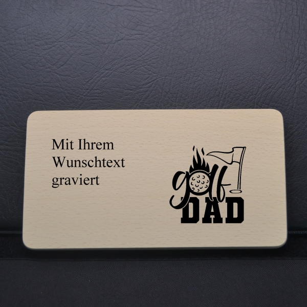 Frühstücksbrettchen mit  Spruch "Golf DAD"